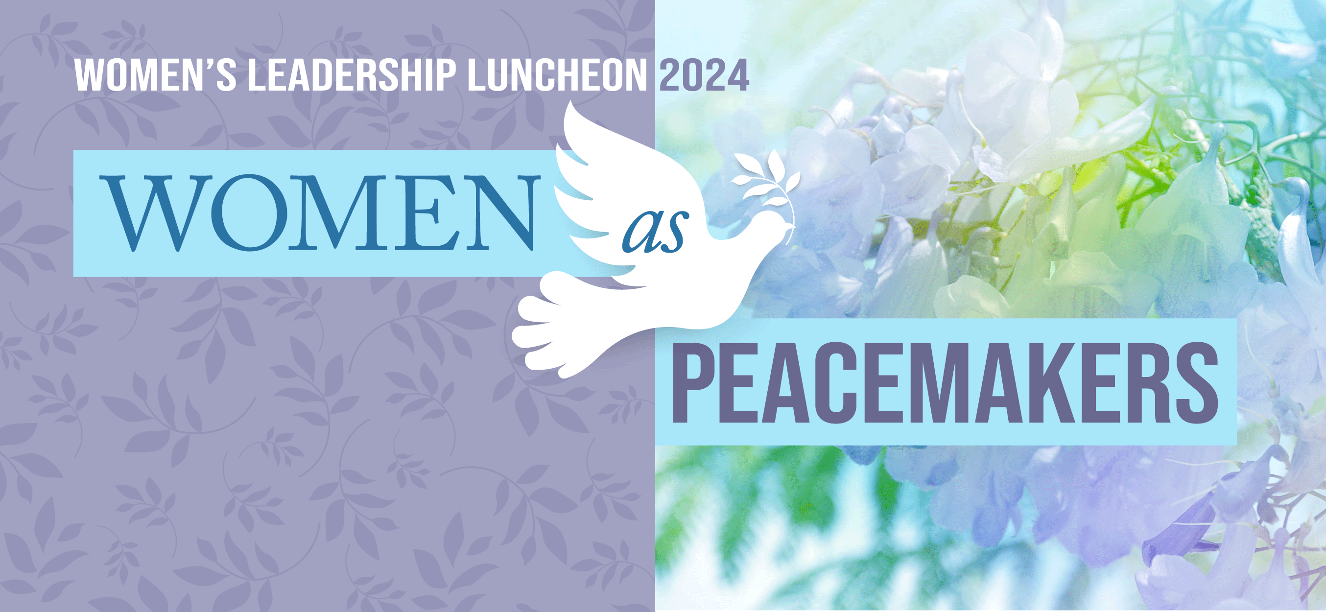 WLL 2024 Women's Leadership Luncheon web header, theme "Women as Peacemakers"