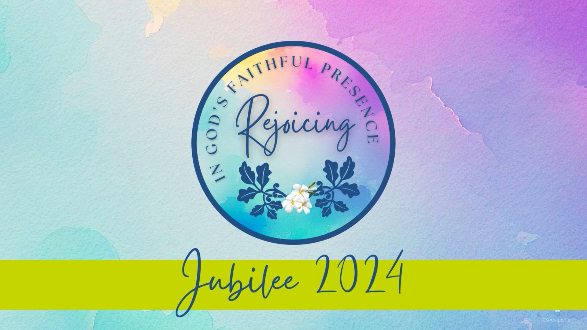 Jubilee 2024, Rejoicing in God's Faithful Presence