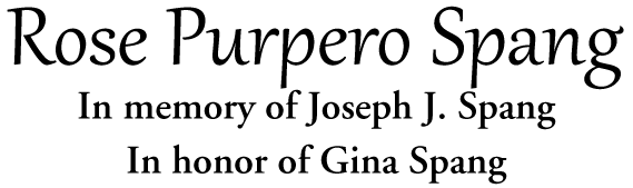 Logo for Rose Purpero Spang, In memory of Joseph J. Spange and in honor of Gina Spang